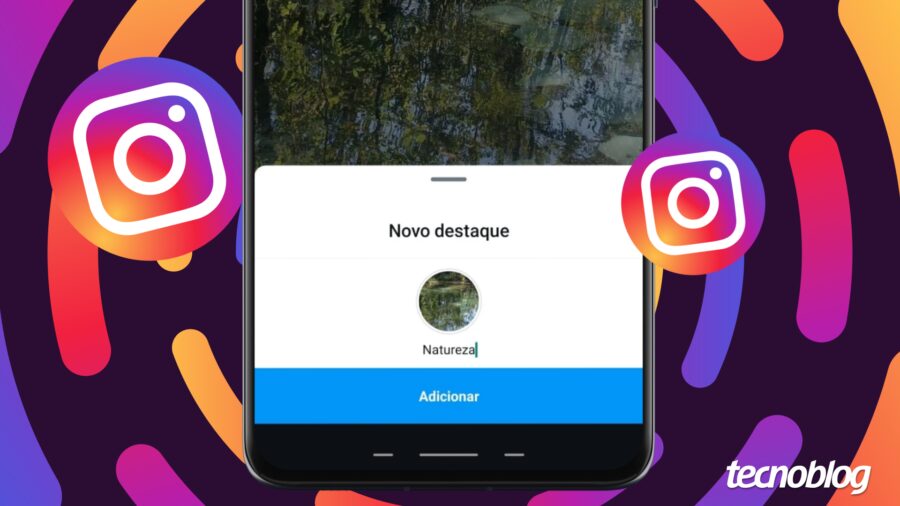 Como criar ou editar destaques com stories no Instagram