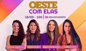 Oeste com Elas: assista ao programa de 18/9/2026