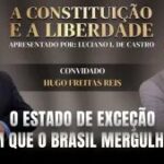 A Constituição e a Liberdade: assista ao programa de 14/9/2026