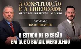 A Constituição e a Liberdade: assista ao programa de 14/9/2026