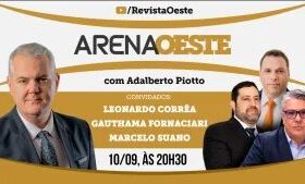 Arena Oeste com Adalberto Piotto de 10/9/2026: o STF tem encontro marcado com o Brasil