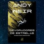 Devoradores de Estrelas: uma ficção cientifica que vale a pena
