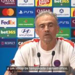 Luis Enrique sobre o início da temporada: ‘Se falarmos apenas de resultados, é catastrófico’