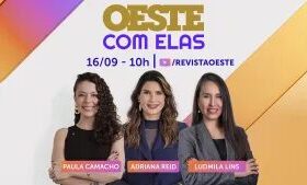 Oeste com Elas: assista ao programa de 16/9/2026