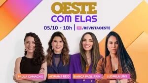 Oeste com Elas: assista ao programa de 5/10/2026